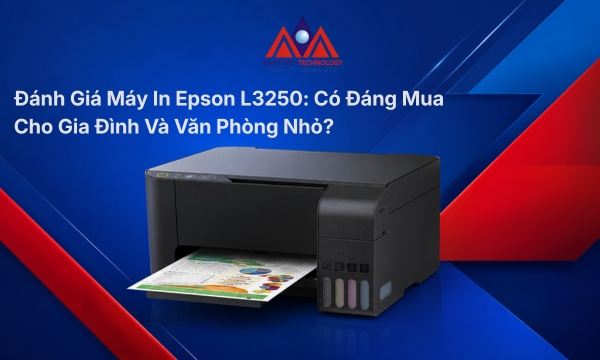 Đánh Giá Máy In Epson L3250: Có Đáng Mua Cho Gia Đình Và Văn Phòng Nhỏ?